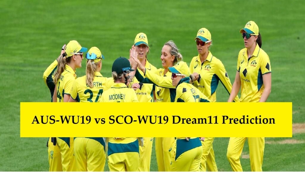 AUS-WU19 vs SCO-WU19 Dream11 Prediction